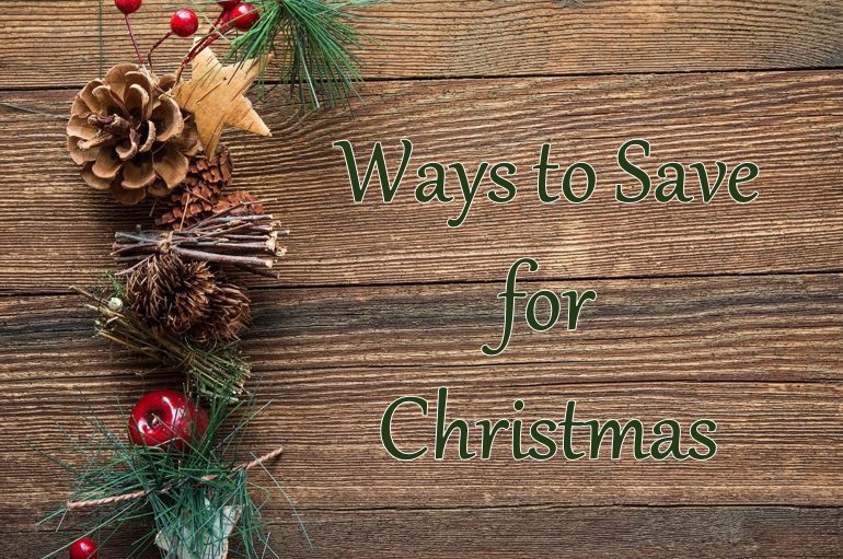 10 Ways to Save for Christmas Now