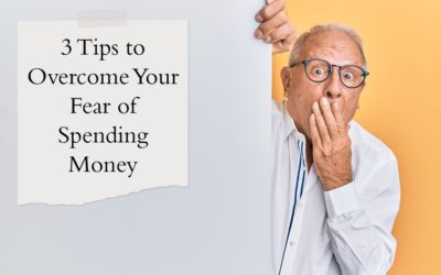 3 Tips to Overcome Your Fear of Spending Money